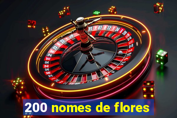 200 nomes de flores